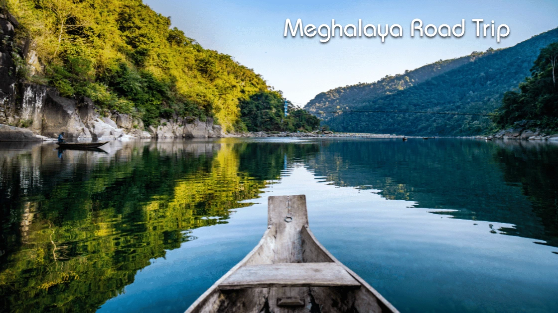 Meghalaya Road Trip: The Ultimate 7-Day Itinerary Through the Abode of Clouds